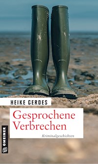 Gesprochene Verbrechen - Heike Gerdes - ebook