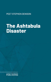 The Ashtabula Disaster - Stephen Denison Peet - ebook