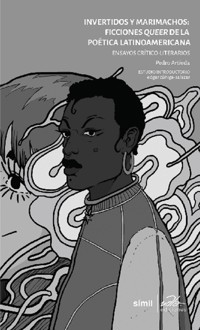 Invertidos y marimachos: ficciones queer de la poética latinoamericana - Pedro Artieda - ebook