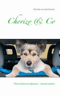 Chorizo & Co - Monika von Borthwick - ebook