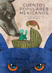Cuentos populares mexicanos - David Daniel Álvarez - ebook