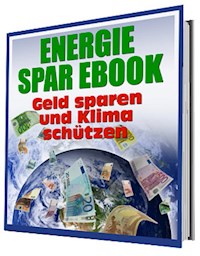 Energie Sparen und Klima schützen - Rüdiger Küttner-Kühn - ebook