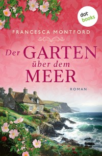 Der Garten über dem Meer - Francesca Montford - ebook