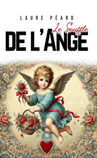 Le souffle de l’ange - Laure Péard - ebook