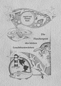 Die Flaschenpost des letzten Leuchtturmwärters - Helmut Staak - ebook