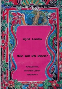 Wie soll ich leben? - Sigrid Landau - ebook