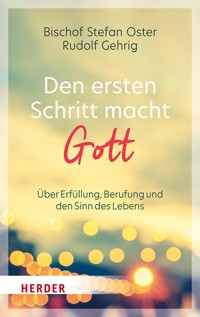 Den ersten Schritt macht Gott - Oster Stefan - ebook