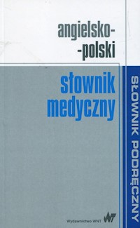 Angielsko-polski słownik medyczny - zbiorowa praca - książka