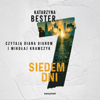 Siedem dni - Katarzyna Bester - ebook + audiobook