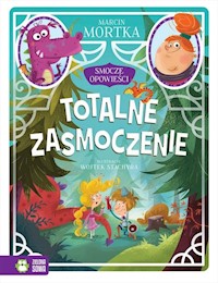 Smocze opowieści Tom 2 Totalne zasmoczenie - Marcin Mortka - książka