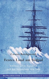 Festes Land am Südpol - Carsten Borchgrevink - ebook