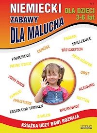 Niemiecki dla dzieci 3 3-6 lat Zabawy dla malucha - Katarzyna Piechocka-Empel, von Basse Monika - książka