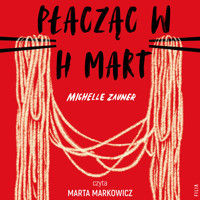 Płacząc w H Mart - Zauner Michelle - ebook + audiobook + książka