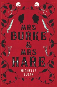 Mrs Burke & Mrs Hare - Michelle Sloan - ebook