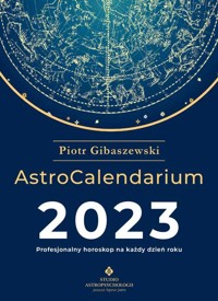AstroCalendarium 2023 - Piotr Gibaszewski - ebook + książka