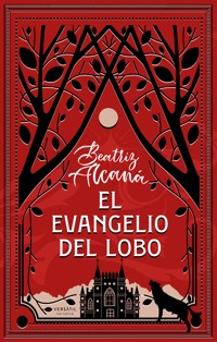 El evangelio del lobo - Beatriz Alcaná - ebook