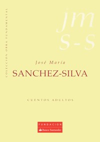 Cuentos adultos - José María Sánchez-Silva - ebook