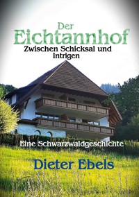 Der Eichtannhof - Dieter Ebels - ebook