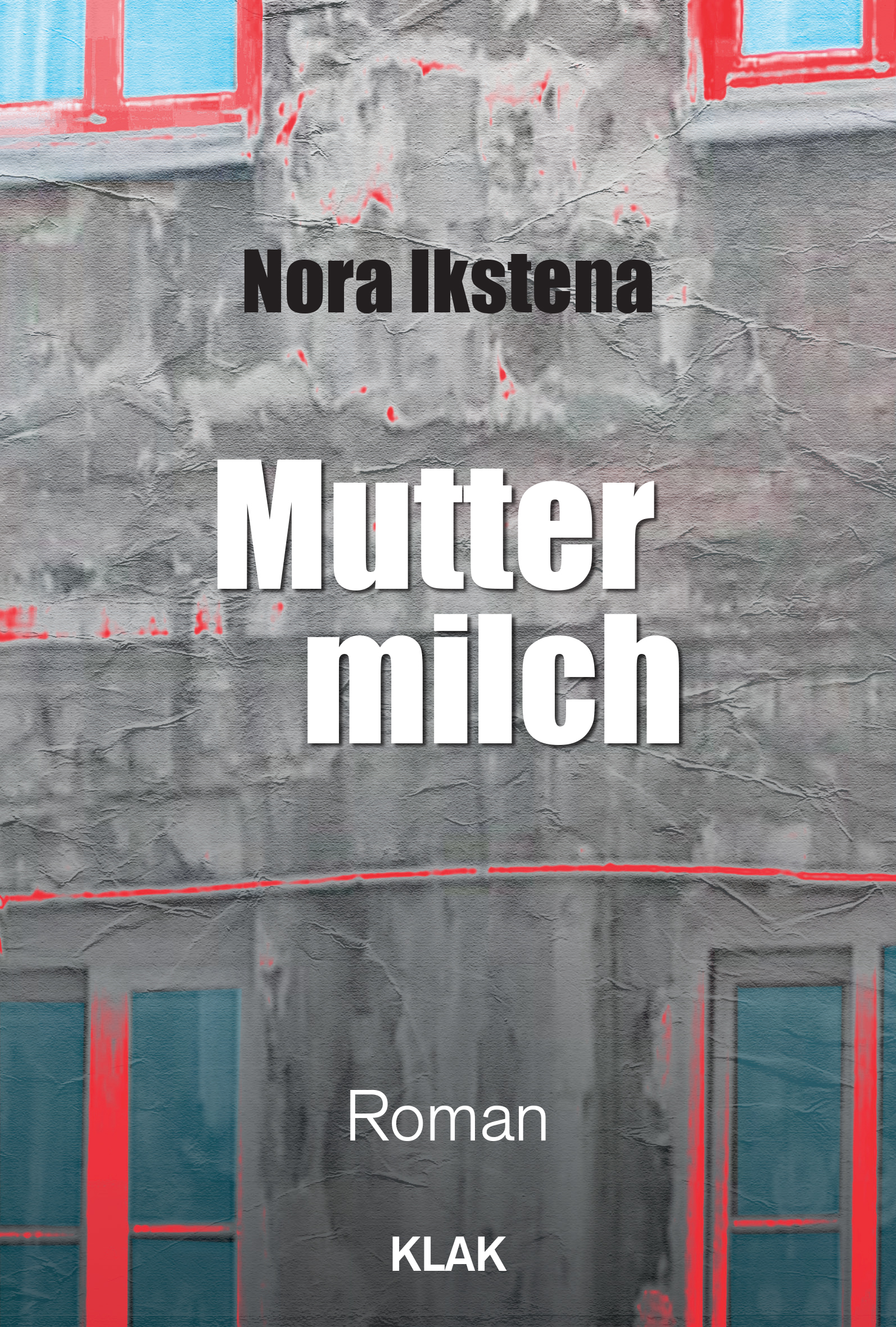 Muttermilch - Ikstena Nora - ebook