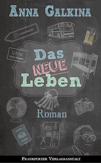 Das neue Leben - Anna Galkina - ebook