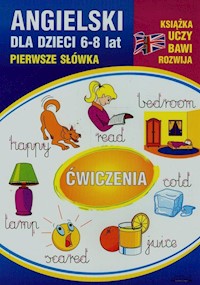 Angielski dla dzieci 6-8 lat Pierwsze słówka - Monika Ostrowska - książka