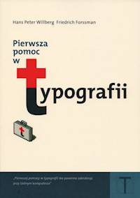 Pierwsza pomoc w typografii - Forssman Friedrich, Willberg Hans Peter - książka
