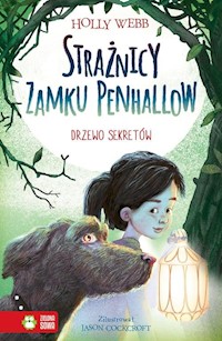 Strażnicy zamku Penhallow Drzewo sekretów - Webb Holly - książka