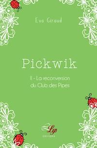 La reconversion du Club des Pipes - Eva Giraud - ebook