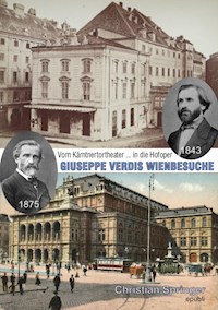 GIUSEPPE VERDIS WIENBESUCHE - Christian Springer - ebook