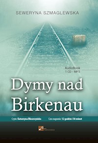 Dymy nad Birkenau - Seweryna Szmaglewska - ebook + audiobook + książka