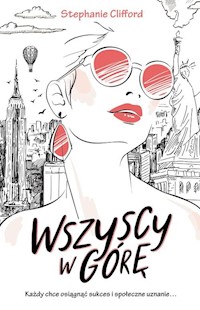 Wszyscy w górę! - Stephanie Clifford - książka