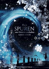 Kann Spuren von Geistern enthalten - Sarah Adler - ebook