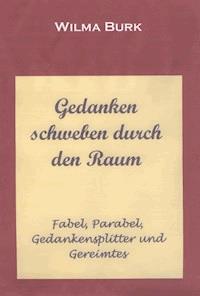 Gedanken schweben durch den Raum - Wilma Burk - ebook