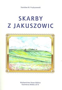 Skarby z Jakuszowic - Przybyszewski Stanisław M. - książka