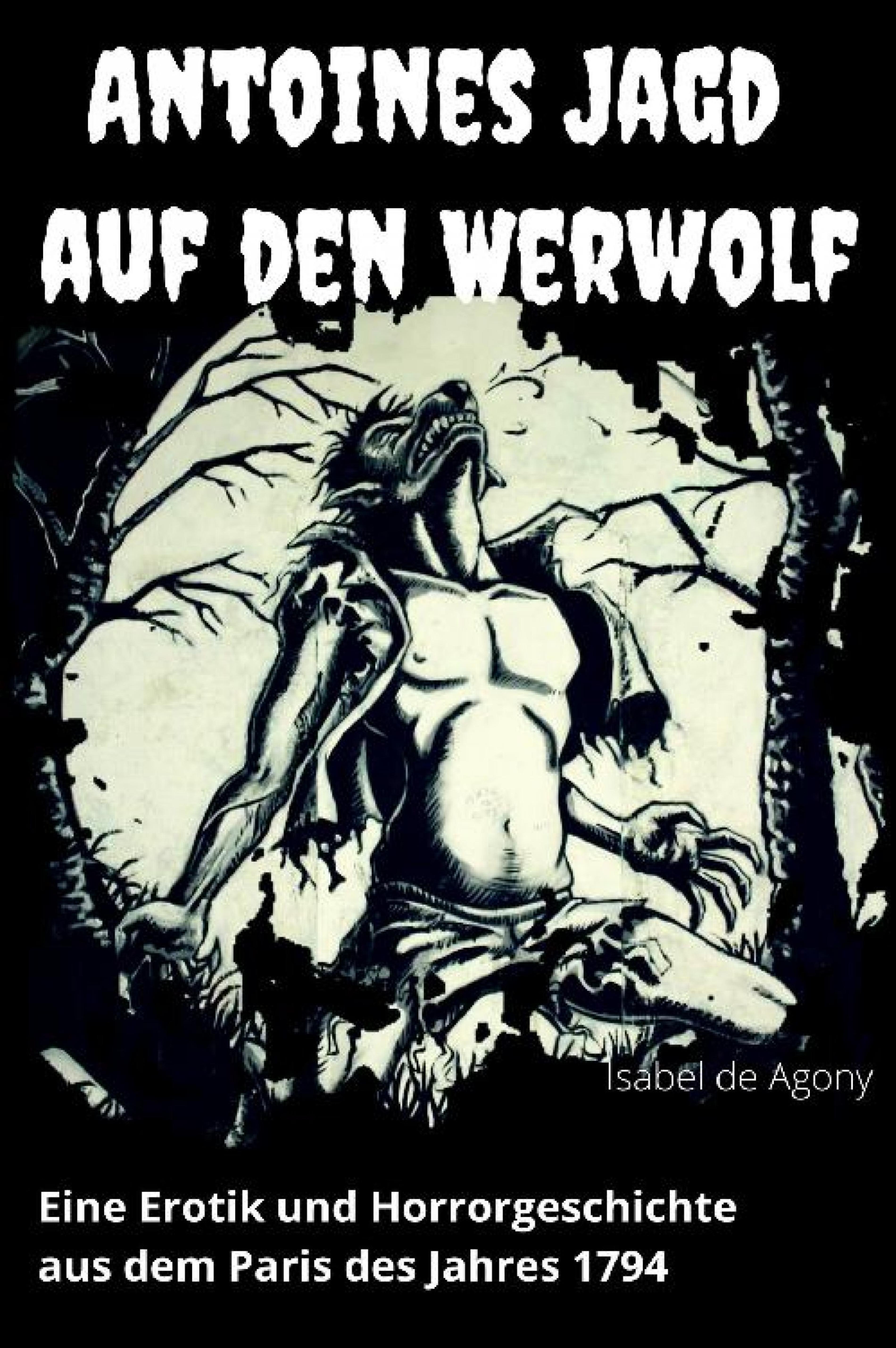 Antoines Jagd auf den Werwolf