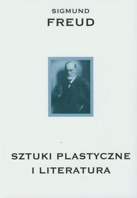 Sztuki plastyczne i literatura - Sigmund Freud - książka