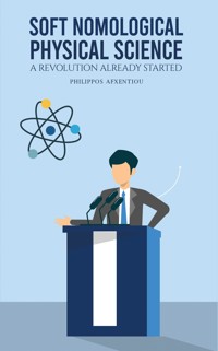 Soft Nomological Physical Science - Philippos Afxentiou - ebook