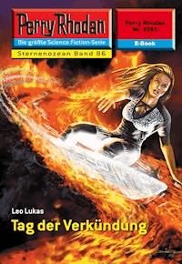 Perry Rhodan 2285: Tag der Verkündung -  Leo Lukas - ebook
