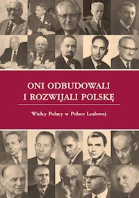 Oni odbudowali i rozwijali Polskę -  - książka