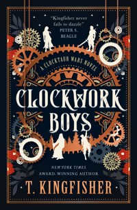 The Clocktaur War Duology - Clockwork Boys - Kingfisher T. - ebook
