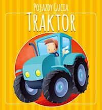 Pojazdy Gucia Traktor -  - książka