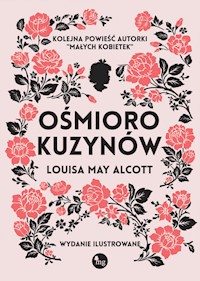 Ośmioro kuzynów - Alcott Louisa May - książka