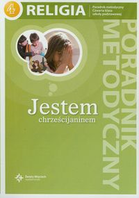 Jestem chrześcijaninem 4 Poradnik metodyczny z płytą CD -  - książka