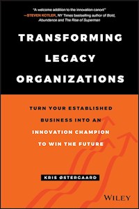 Transforming Legacy Organizations - Kris Ostergaard - ebook