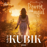Powrót zza mgieł - Kubik Sylwia - ebook + audiobook