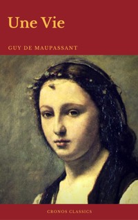 Une Vie (Cronos Classics) - Guy de Maupassant - ebook