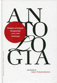 Chopin w krytyce muzycznej 1918-1939 Antologia -  - książka
