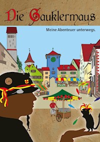 Die Gauklermaus - Katalina Farnur - ebook
