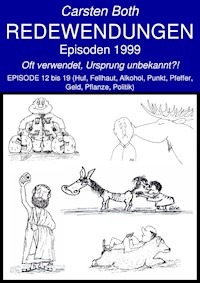 Redewendungen: Episoden 1999 - Carsten Both - ebook