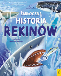 Młodzi Odkrywcy. Żarłoczna historia rekinów - Clive Gifford - książka